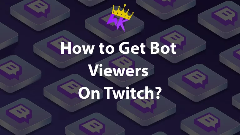 How-to-Get-Bot-Viewers-On-Twitch